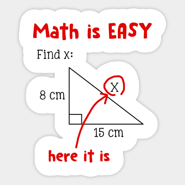 Math Is Easy Here It Is Funny Math Teacher Student Gift Sticker by Dunnhlpp